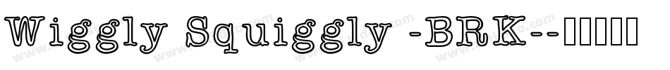 Wiggly Squiggly -BRK-字体转换